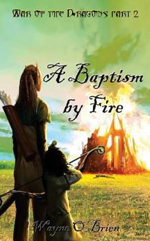 Paperback A Baptism by Fire Book