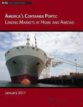 Paperback America's Container Ports: Linking Markets at Home and Abroad Book