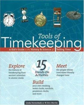 Paperback Tools of Timekeeping: A Kid's Guide to the History & Science of Telling Time Book