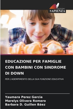 Paperback Educazione Per Famiglie Con Bambini Con Sindrome Di Down [Italian] Book