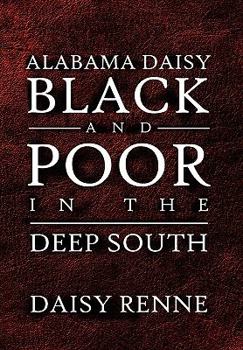 Paperback Alabama Daisy Black and Poor in the Deep South Book