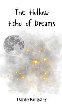 Hardcover The Hollow Echo of Dreams Book