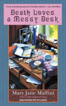 Death Loves a Messy Desk (Charlotte Adams, #3) - Book #3 of the Charlotte Adams