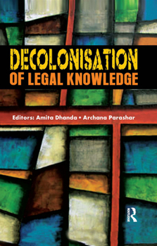 Paperback Decolonisation of Legal Knowledge Book