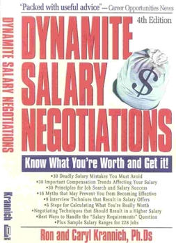 Paperback Dynamite Salary Negotiations: Know What You're Worth and Get It! Book