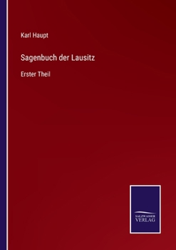 Paperback Sagenbuch der Lausitz: Erster Theil [German] Book