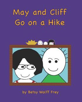 Paperback May and Cliff Go on a Hike Book