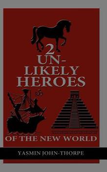 Paperback 2 Unlikely Heroes of the New World Book