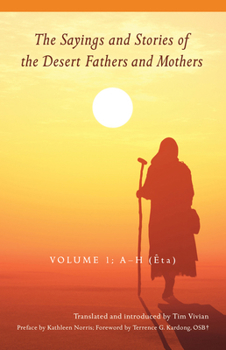 Paperback The Sayings and Stories of the Desert Fathers and Mothers: Volume 1; A-H (Êta) Volume 287 Book