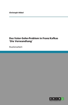 Paperback Das Vater-Sohn-Problem in Franz Kafkas 'Die Verwandlung' [German] Book