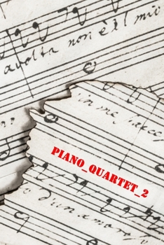 piano_quartet_2: 120 Seiten Notenpapier zum komponieren (German Edition)