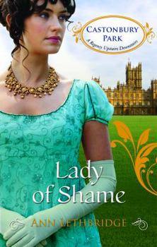 Lady of Shame - Book #4 of the Castonbury Park