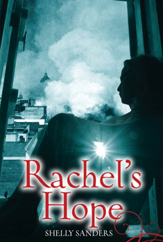 Rachel's Hope - Book #3 of the Rachel Trilogy