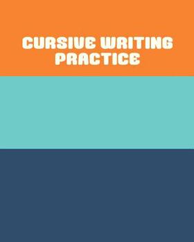 Cursive Writing Practice: Handwriting Practice Book for Kids and Adults with Cute Striped Cover Design in Blue and Orange