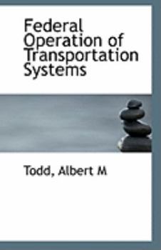 Paperback Federal Operation of Transportation Systems Book
