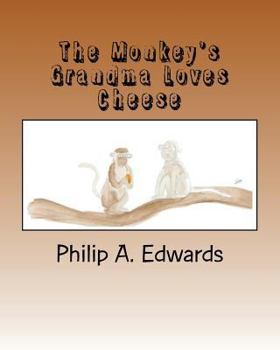 Paperback The Monkey's Grandma Loves Cheese Book