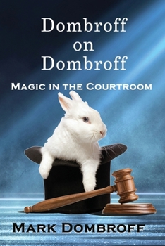 Paperback Dombroff On Dombroff: Magic in the Courtroom Book