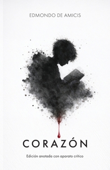 Paperback Corazon: Edicion anotada con aparato critico [Spanish] Book