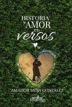 Paperback Historia y Amor en versos [Spanish] Book