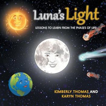 Paperback Luna'S Light: Lessons to Learn from the Phases of Life Book