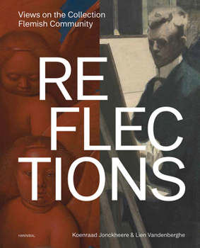 Hardcover Reflections: Views on the Flemish Community's Art Collection Book