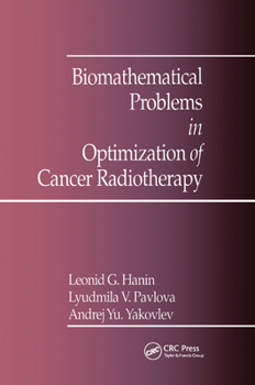 Paperback Biomathematical Problems in Optimization of Cancer Radiotherapy Book