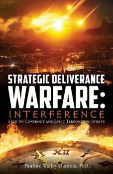 Paperback Strategic Deliverance Warfare: Interference Book