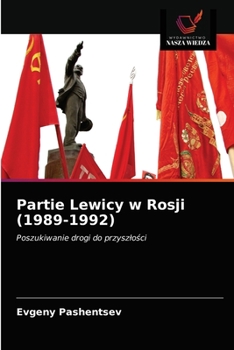 Paperback Partie Lewicy w Rosji (1989-1992) [Polish] Book