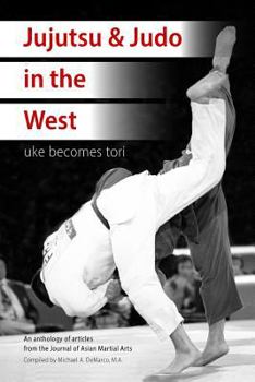 Paperback Jujutsu & Judo in the West: Uke Becomes Tori Book