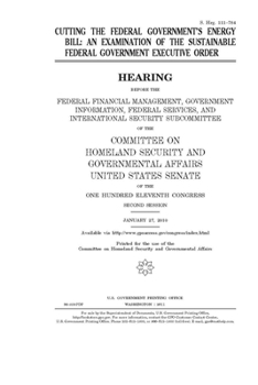 Paperback Cutting the federal government's energy bill: an examination of the sustainable federal government executive order Book