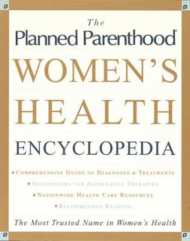 Paperback The Planned Parenthood (R) Women's Health Encyclopedia Book