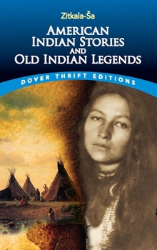 Paperback American Indian Stories and Old Indian Legends Book