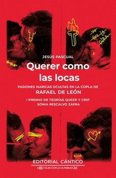 Paperback Querer Como Las Locas [Spanish] Book