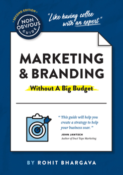 Paperback The Non-Obvious Guide to Marketing & Branding (Without a Big Budget) Book