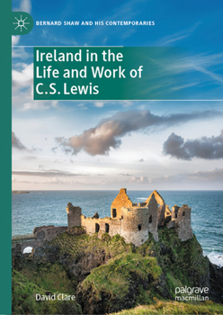 Hardcover Ireland in the Life and Work of C.S. Lewis Book