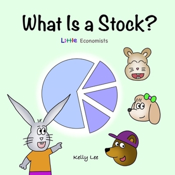 Paperback What Is a Stock?: Little Kids' First Book on Stocks, Perfect for Children Ages 4-8 Book