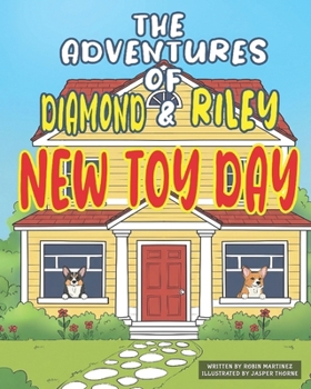 Paperback The Adventures of Diamond and Riley: New Toy Day Book