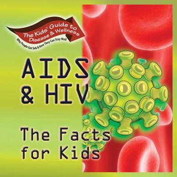 Hardcover AIDS & HIV the Facts for Kids Book