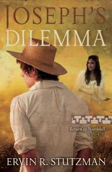 Paperback Joseph's Dilemma: Return to Northkill, Book 2 Book