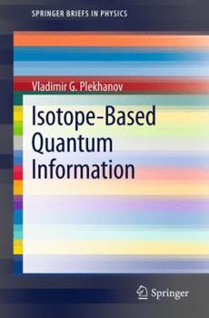 Paperback Isotope-Based Quantum Information Book