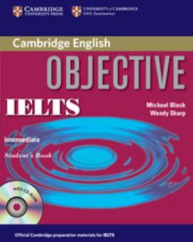 Paperback Objective Ielts Intermediate Student's Book with CD ROM [With CDROM] Book