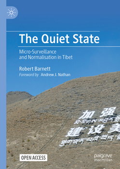 The Quiet State: Micro-Surveillance and Normalisation in Tibet