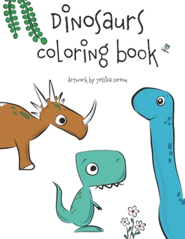 Paperback Dinosaurs coloring book: Dinos to color for children Book