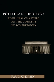 Hardcover Political Theology: Four New Chapters on the Concept of Sovereignty Book