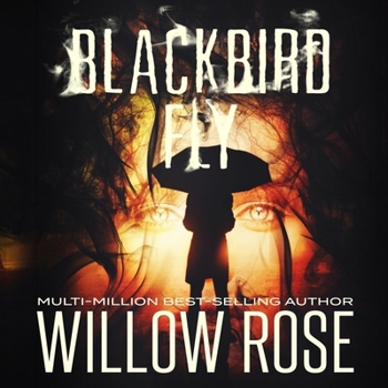 Blackbird Fly - Book #2 of the Umbrella Man Trilogy