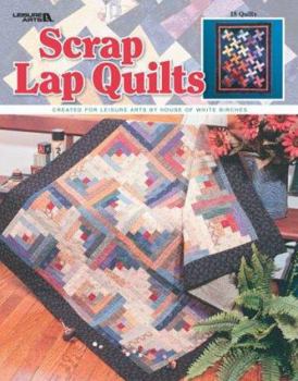 Paperback Scrap Lap Quilts (Leisure Arts #3454) Book