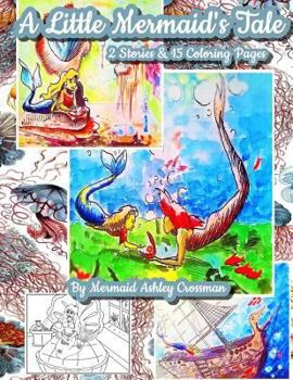 Paperback A Little Mermaids Tale: Two Short Stories and Coloring Pages Book