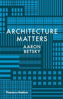 Hardcover Architecture Matters Book