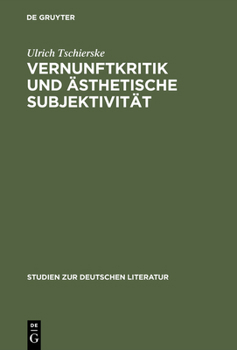 Hardcover Vernunftkritik Und Ästhetische Subjektivität: Studien Zur Anthropologie Friedrich Schillers [German] Book