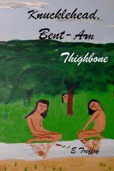 Paperback Knucklehead, Bent-Arm, & Thighbone Book